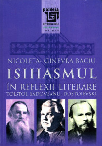 Isihasmul în reflecții literare : Tolstoi, Sadoveanu, Dostoievski