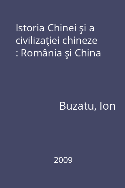 Istoria Chinei şi a civilizaţiei chineze : România şi China