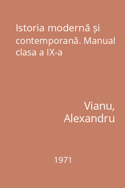 Istoria modernă și contemporană. Manual clasa a IX-a