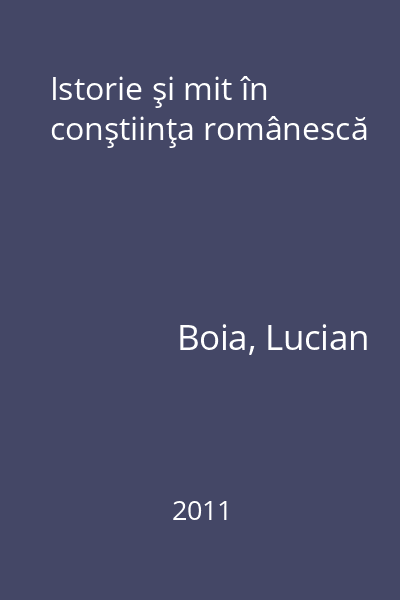 Istorie şi mit în conştiinţa românescă