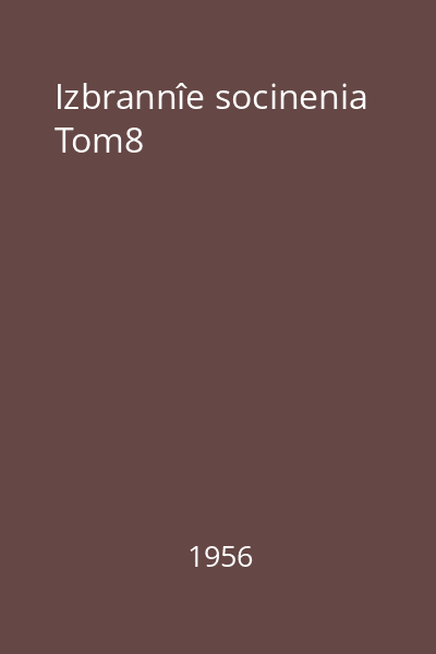 Izbrannîe socinenia Tom8