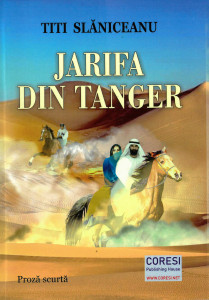 Jarifa din Tanger : proză scurtă