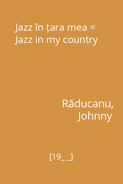 Jazz în țara mea = Jazz in my country
