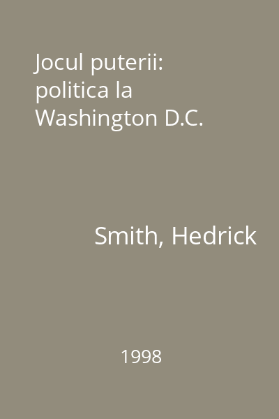Jocul puterii: politica la Washington D.C.