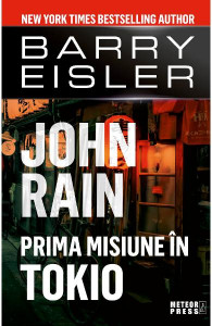 John Rain : Prima misiune în Tokio : [roman]