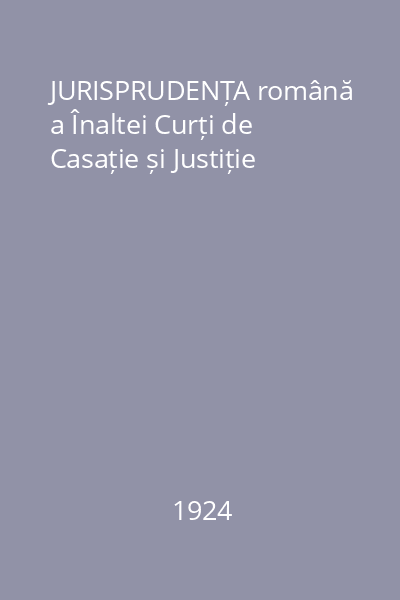 JURISPRUDENȚA română a Înaltei Curți de Casație și Justiție