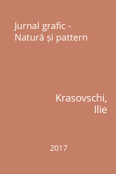 Jurnal grafic - Natură și pattern