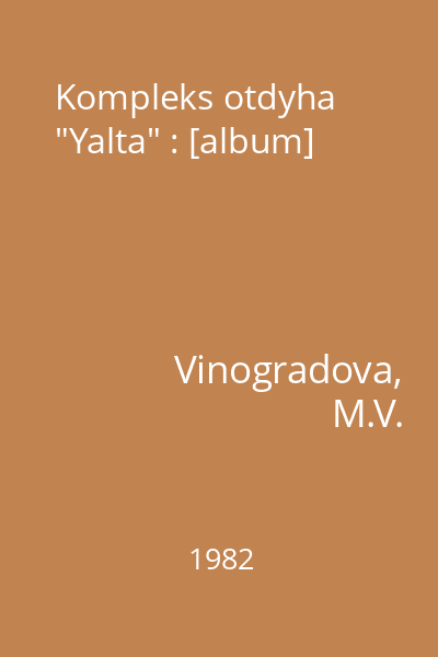 Kompleks otdyha  "Yalta" : [album]