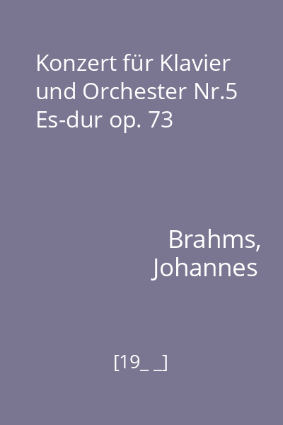 Konzert für Klavier und Orchester Nr.5 Es-dur op. 73