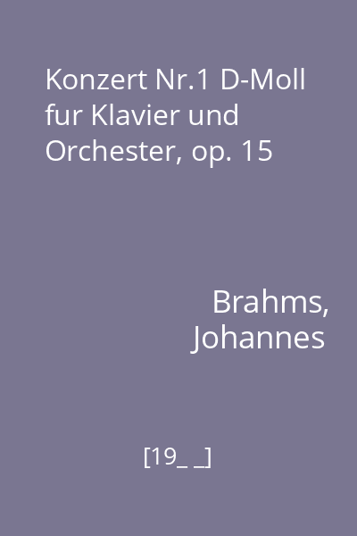Konzert Nr.1 D-Moll fur Klavier und Orchester, op. 15
