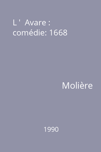 L '  Avare : comédie: 1668