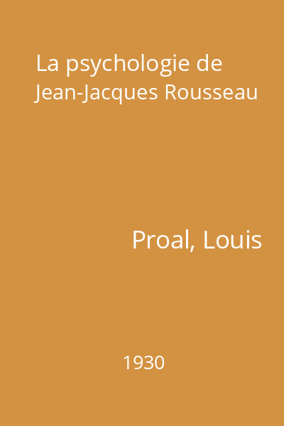 La psychologie de Jean-Jacques Rousseau