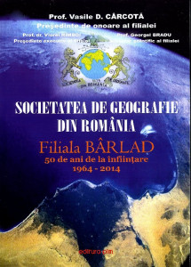 La semicentenar - Filiala Bârlad a Societății de Geografie din România