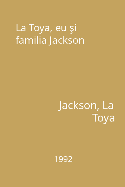 La Toya, eu şi familia Jackson