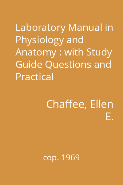 Laboratory Manual in Physiology and Anatomy : with Study Guide Questions and Practical Applications