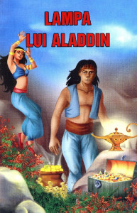 LAMPA lui Aladdin : [poveste arabă]