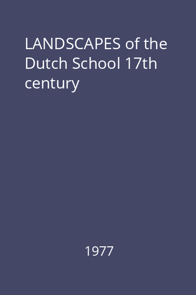 LANDSCAPES of the Dutch School 17th century
