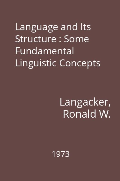 Language and Its Structure : Some Fundamental Linguistic Concepts