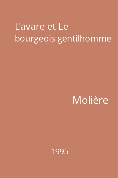L'avare et Le bourgeois gentilhomme