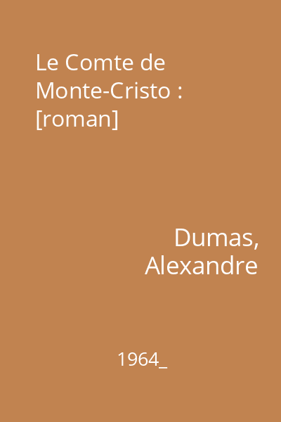 Le Comte de Monte-Cristo : [roman]