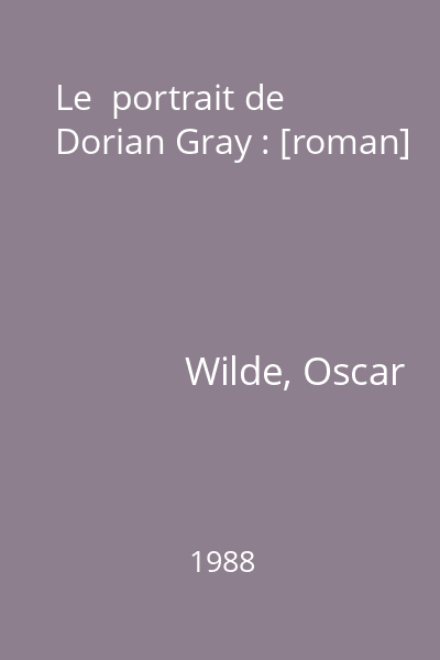 Le  portrait de Dorian Gray : [roman]