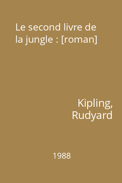 Le second livre de la jungle : [roman]