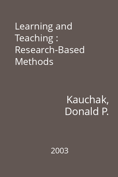 Learning and Teaching : Research-Based Methods