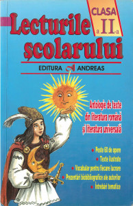 LECTURILE şcolarului : clasa a II-a : antologie de texte literare din literatura română şi literatura universală