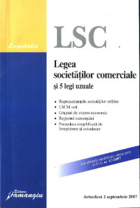 LEGEA societăților comerciale și 5 legi uzuale : Actualizată la 1 septembrie 2007