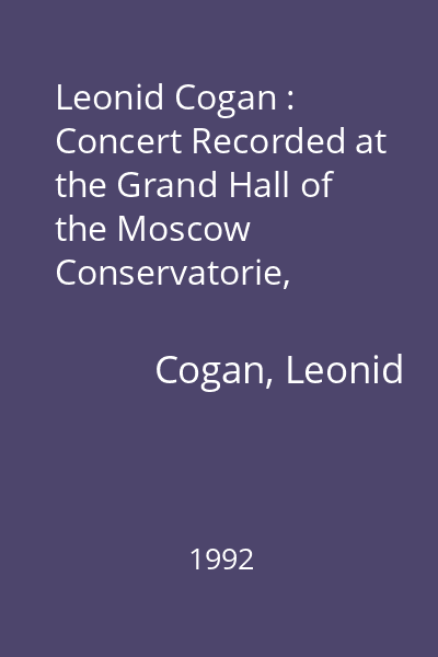 Leonid Cogan : Concert Recorded at the Grand Hall of the Moscow Conservatorie, October 3, 1953 Partea a II-a, Vol. 1 : Mozart-Concerto No. 3 for Violin and Orchestra in G major, KV 216; A. Vieuxtemps-Concerto for Violin and Orchestra in A minor, Op. 37