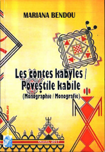 Les contes kabyles = Poveștile kabile : (Monographie/ Monografie)