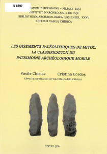 Les gisements paléolitiques de Mitoc : la classification du Patrimoine archéologique mobile
