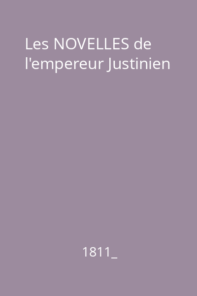 Les NOVELLES de l'empereur Justinien