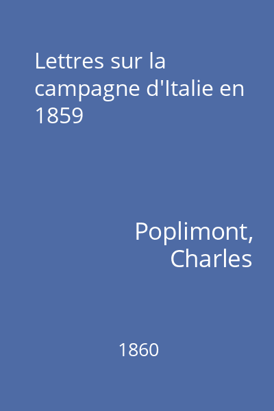Lettres sur la campagne d'Italie en 1859
