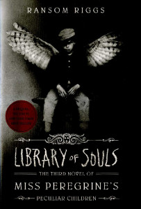 Library of Souls : [Book 3] : [novel]