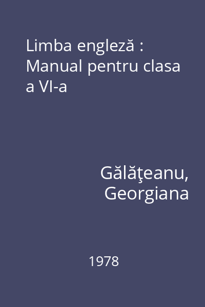 Limba engleză : Manual pentru clasa a VI-a
