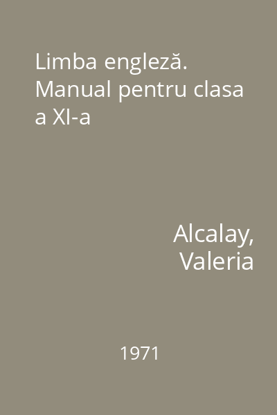 Limba engleză. Manual pentru clasa a XI-a