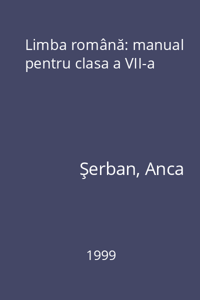 Limba română: manual pentru clasa a VII-a