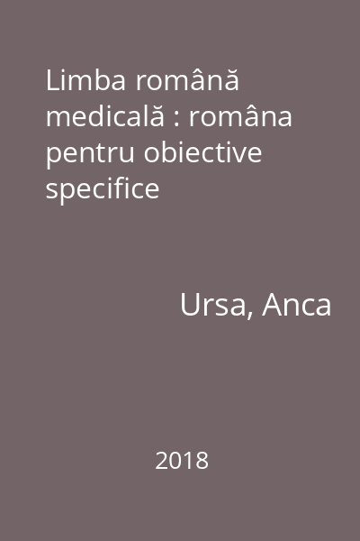 Limba română medicală : româna pentru obiective specifice