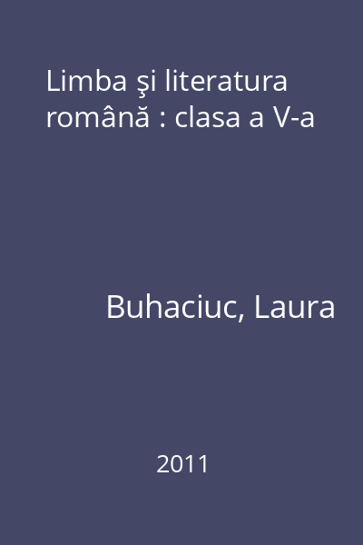 Limba şi literatura română : clasa a V-a