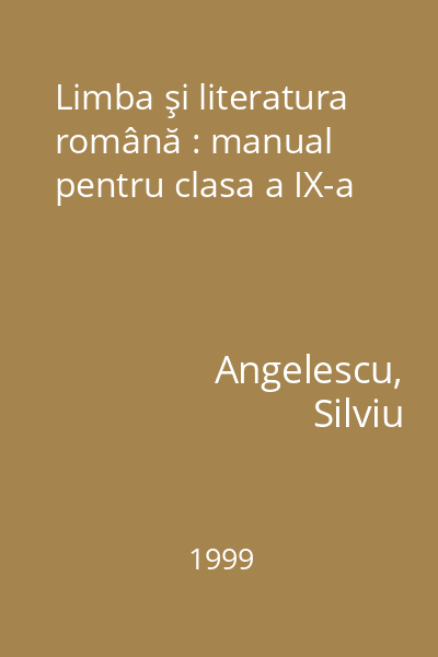 Limba şi literatura română : manual pentru clasa a IX-a