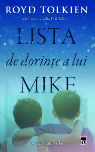 Lista de dorințe a lui Mike : Doi frați și călătoria lor : [roman]