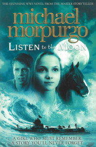 Listen to the Moon : [novel]