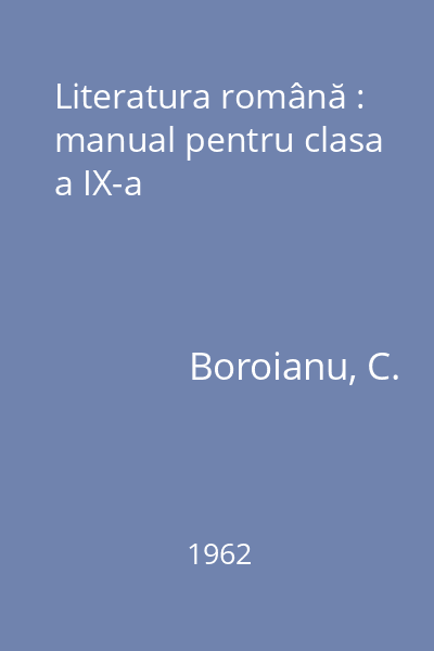 Literatura română : manual pentru clasa a IX-a