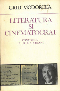 Literatură şi cinematograf : convorbiri cu D.I. Suchianu