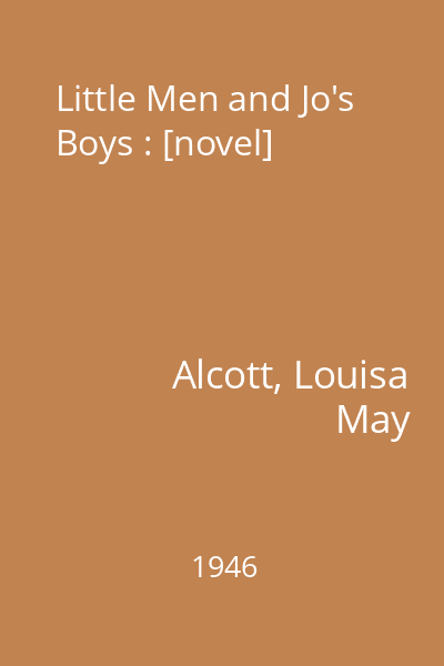 Little Men and Jo's Boys : [novel]