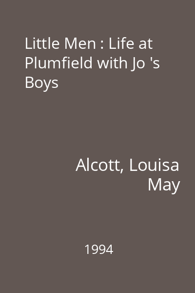 Little Men : Life at Plumfield with Jo 's Boys
