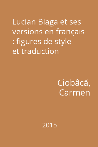 Lucian Blaga et ses versions en français : figures de style et traduction