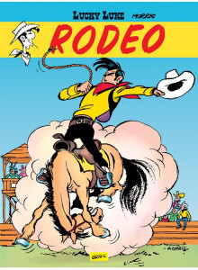 Lucky Luke : Rodeo : [Cartea a 2-a]