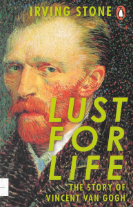Lust for Life : [The Story of Vicent Van Gogh]